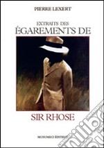 Extrait des égarements de Sir Rhose libro