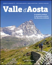 Valle d'Aosta. La scoperta continua-La découverte continue-The discovery continues. Ediz. multilingue libro