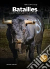 Batailles. Cronache di un anno di combats libro