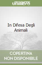 In Difesa Degli Animali libro