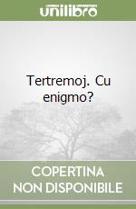 Tertremoj. Cu enigmo? libro