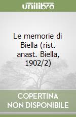 Le memorie di Biella (rist. anast. Biella, 1902/2)