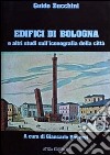 Edifici di Bologna e altri studi sull'iconografia della città libro