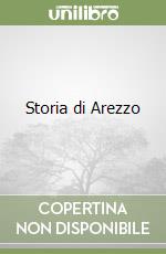 Storia di Arezzo libro
