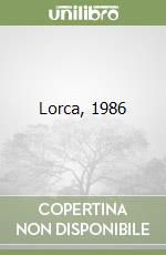 Lorca, 1986