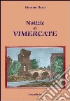 Notizie di Vimercate (rist. anast. Milano, 1853) libro