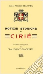 Notizie storiche di Ciriè (rist. anast. Ciriè, 1924) libro