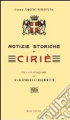 Notizie storiche di Ciriè (rist. anast. Ciriè, 1924) libro