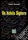 Un nobile signore libro di Farinella Franco