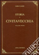 Storia di Civitavecchia (rist. anast. Firenze, 1936/2) libro