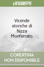 Vicende storiche di Nizza Monferrato