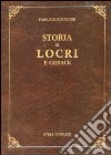 Storia di Locri e Gerace (rist. anast. Napoli, 1856) libro