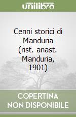 Cenni storici di Manduria (rist. anast. Manduria, 1901) libro