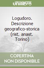 Logudoro. Descrizione geografico-storica (rist. anast. Torino) libro