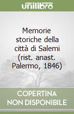 Memorie storiche della città di Salemi (rist. anast. Palermo, 1846) libro