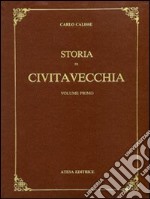 Storia di Civitavecchia (rist. anast. Firenze, 1936) libro