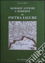 Memorie antiche e moderne di Pietra Ligure