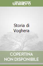 Storia di Voghera libro