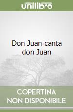 Don Juan canta don Juan libro