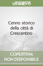 Cenno storico della città di Crescentino