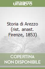 Storia di Arezzo (rist. anast. Firenze, 1853) libro