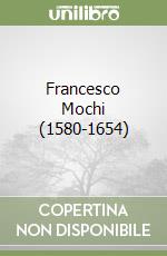 Francesco Mochi (1580-1654)