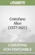 Cristofano Allori (1577-1621)