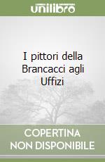 I pittori della Brancacci agli Uffizi