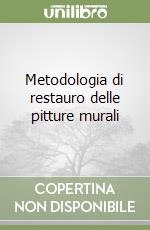 Metodologia di restauro delle pitture murali