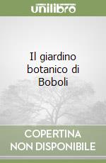 Il giardino botanico di Boboli libro