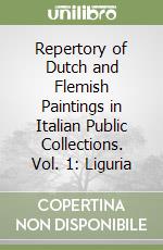 Repertory of Dutch and Flemish Paintings in Italian Public Collections. Vol. 1: Liguria libro