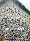 Michelozzo. Scultore e architetto (1396-1472). Atti del Convegno (Firenze 1997) libro