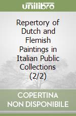 Repertory of Dutch and Flemish Paintings in Italian Public Collections (2/2) libro