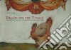 Presenting the Turkey. The fabulous story of a flamboyant and flavourful bird libro