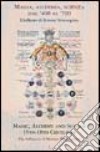 Magia, alchimia, scienza da '400 al '700: l'influsso di Ermete Trismegisto-Magic, alchemy and science 15th-18th centuries. The influence of Hermes Trismegistus. Vol. 1 libro