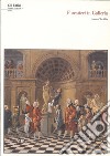 Forestieri in galleria: visitatori, direttori e custodi agli Uffizi dal 1769 al 1785. Con CD-ROM libro