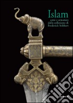 Islam. Armi e armature dalla collezione di Frederick Stibbert. Ediz. illustrata