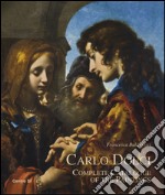 Carlo Dolci. Complete catalogue of the paintings libro