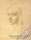 Leonardo da Vinci and the idea of beauty. Ediz. illustrata libro di Spike John T.