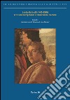 Sandro Botticelli (1445-1510) artist and entrepreneur in Renaissance Florence. Ediz. illustrata libro