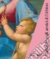 Raffaello e gli amici di Urbino. Catalogo della mostra (Urbino, 3 ottobre 2019-19 gennaio 2020). Ediz. illustrata libro