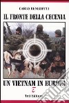 Il fronte della Cecenia. Un Vietnam in Europa libro