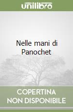 Nelle mani di Panochet libro