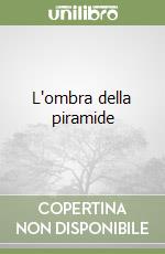 L'ombra della piramide