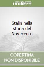 Stalin nella storia del Novecento libro