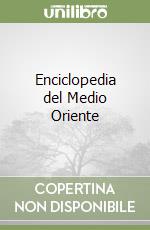 Enciclopedia del Medio Oriente libro