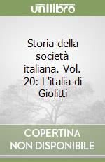 Storia della società italiana. Vol. 20: L'italia di Giolitti libro