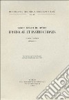 Monumenta historica Societatis Iesu. Vol. 28: Sancti Ignatii de Loyola Societatis Iesu fundatoris. Epistolae et Instructiones (3) libro