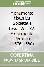 Monumenta historica Societatis Iesu. Vol. 82: Monumenta Peruana (1576-1580) libro