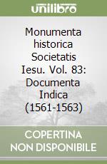 Monumenta historica Societatis Iesu. Vol. 83: Documenta Indica (1561-1563) libro